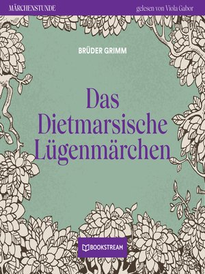 cover image of Das Dietmarsische Lügenmärchen--Märchenstunde, Folge 9